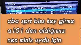 cbc sprt biss key girme a101 den aldığımız nex minix uydu için [upl. by Dnilasor802]