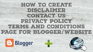 How to Create Terms and ConditionsPrivacy PolicyDisclaimerContact Us Page for BloggerWebsite [upl. by Nessim]