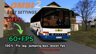 OMSI 2  Best settings for 60 FPS  Fix Lag  No jumping bus  works 100 ✅️ [upl. by Khai]