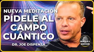 🛑NUEVA Meditación Guiada del Dr JOE DISPENZA  PÍDELE al CAMPO CUÁNTICO🪐 432hz🎵 Versión Mejorada [upl. by Attenhoj]