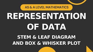 Representation of Data Part 5  Stem amp Leaf Diagram and Box amp Whisker Plot  ASA level Math S1 9709 [upl. by Asilrak818]