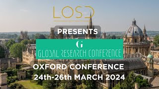 Trailer LOSD Global Research Conference New College University of Oxford 2024 [upl. by Latoyia]