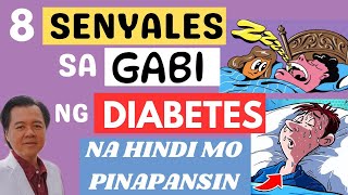 8 Senyales sa Gabi ng Diabetes  By Doc Willie Ong Internist and Cardiologist [upl. by Dnalyr]