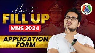 MNS 2024 Application Form Released  How to fill MNS Application form 2024  Step by Step Explained [upl. by Yruoc]