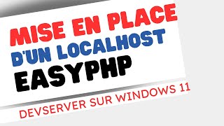 EasyPHP Devserver 17 sur Windows 11  Installation Pas à Pas [upl. by Babby431]