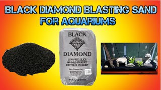 Black Diamond Blasting Sand For Aquariums [upl. by Amedeo]