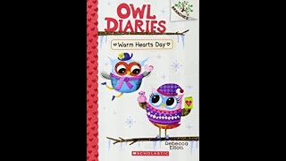 1 ❤️ OWL DIARIES Warm Hearts Day by Rebecca Elliot readaloud [upl. by Haorbed]