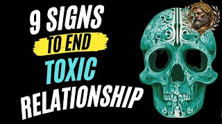 9 Critical Signs Its Time to End a Toxic Relatioqnships [upl. by Mia]