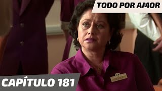 Todo Por Amor  Capítulo 181  Carmen preocupada por su trabajo [upl. by Aerdnad]