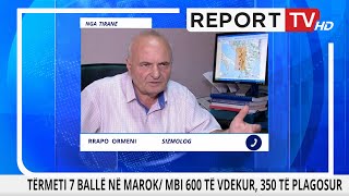 Tërmeti më i madh i 1 shekulli Sizmiologu shqiptar Shkaku i lëkundjeve në Marok si te ne [upl. by Essyla]