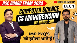 COMPUTER SCIENCE MAHAREVISION LEC 1 with IMPs  HSC BOARD EXAM 2024 MAHARASHTRA BOARD  Dinesh Sir [upl. by Standing]