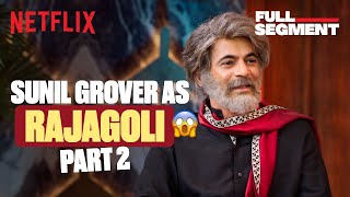 Sunil Grovers HILARIOUS Mimicry As Rajagoli 🤣 ft NTR Saif Ali Khan  S2 Episode 2  TGIKS [upl. by Neila]