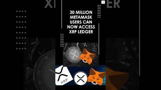 30 Million Metamask Users Can Now Access XRP LedgerMetamask XRPL XRP Ripple Ripplenews crypto [upl. by Letnuahc746]