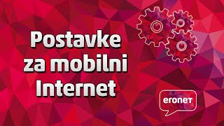 ERONET  Postavke za mobilni Internet [upl. by Noivaz410]