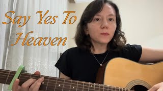 Lana Del Rey  Say Yes To Heaven  acoustic cover [upl. by Monaco]