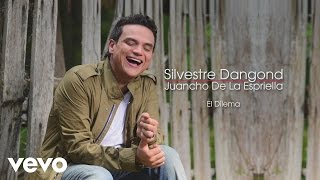 Silvestre Dangond Juancho De La Espriella  El Dilema Cover Audio [upl. by Sirovaj638]