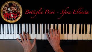 Bottiglie Privè  Sfera Ebbasta Piano Cover  Download Spartito [upl. by Akceber445]