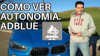 BMW cómo comprobar autonomía Adblue [upl. by Scornik120]