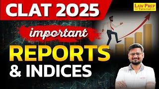 CLAT 2025  Important Reports and Indices  Current Affairs for CLAT Exam [upl. by Hartzel]