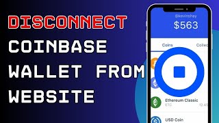 How to Disconnect Coinbase Wallet from Website 2024 [upl. by Dranoel]