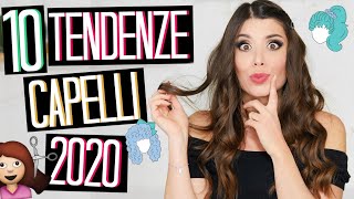 LE 10 TENDENZE CAPELLI 2020 PIÙ BELLE DA PROVARE  Adriana Spink [upl. by Alvy690]