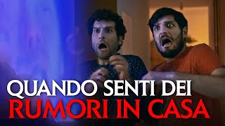 QUANDO SENTI DEI RUMORI IN CASA [upl. by Sidoma249]