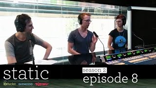 Static with Lifehacker Kotaku and Gizmodo Season 2 Episode 8 [upl. by Penny900]