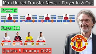 Manchester United Transfer News  Player In amp Player Out Transfer Winter 2024Update 5 January 2024 [upl. by Neirrad]