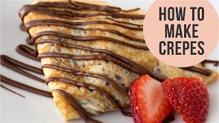 Basic French Crepes Recipe  Crepe Batter just in a minute  Easy CookBook [upl. by Barimah]