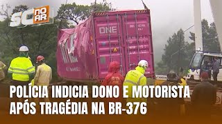 Motorista e dono de caminhão são indiciados por acidente fatal na BR376 [upl. by Carrissa]