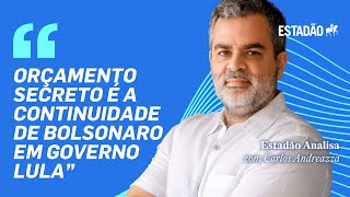 quotOrçamento secreto é a continuidade de Bolsonaro em governo Lula” diz Carlos Andreazza [upl. by Oterol]