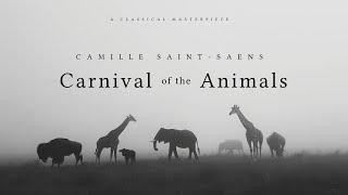 Carnival Of the Animals  Camille SaintSaëns  A Classical Masterpiece [upl. by Adnilem]