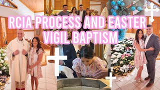 THE RCIA PROCESS MY CATHOLIC JOURNEY AND BAPTISM CONFIRMATION AND COMMUNION DURING EASTER VIGIL [upl. by Jorgensen]