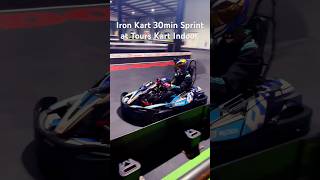 Iron Kart 30min Sprint at Tours Kart Indoor last night karting automobile sodiworldseries [upl. by Solly]