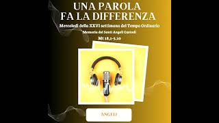 Angeli Commento al Vangelo di Mercoledì della XXVI sett del Tempo Ordinario 2 ottobre 2024 [upl. by Bradney]