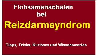 Flohsamenschalen bei Reizdarmsyndrom Divertikulitis Verstopfung behandeln  Darmreinigung Flohsamen [upl. by Vezza]