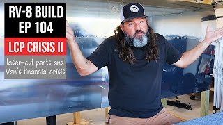 Vans RV8 Build Ep 104 LaserCut Parts and Financial Crisis Update Nov 23 [upl. by Moulton591]