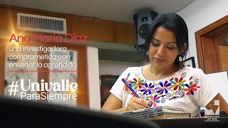 Ana María Díaz una investigadora comprometida con enseñar lo aprendido 🎓📻 UnivalleParaSiempre [upl. by Eyoj]