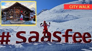 Saas Fee Walking Tour  Day and night  Travel Guide [upl. by Nauht]