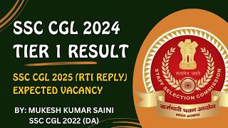 SSC CGL TIER 1 RESULT 2024  SSC CGL 2025 EXPECTED VACANCY BY MukeshsainiDACgl2022 ssccgl2024 [upl. by Inhoj]