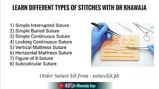 Learn Different Types of SuturesStitches With Dr Khawaja [upl. by Ahsimit222]