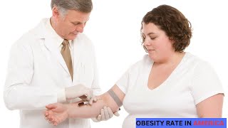 Obesity Rate In America  Why You Need To Know [upl. by Wilek531]