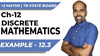 12th  EXAMPLE 123  DISCRETE MATHEMATICS  CHAPTER 12  STATE BOARD  RAM MATHS [upl. by Lehteb]