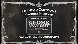 CUPHEAD CARTOON EP 8  Grail Meets Glumstone Feat The Golden Grail [upl. by Tessil906]