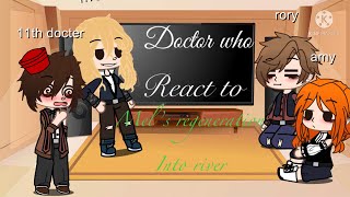 Doctor who react to Mel’s regeneration into river suggested [upl. by Enellij]