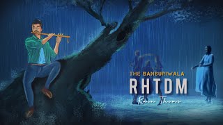 RHTDM Rain Flute Theme  Relaxing Beats loop  Kaise mein kahu tujhse [upl. by Nuhsyar506]