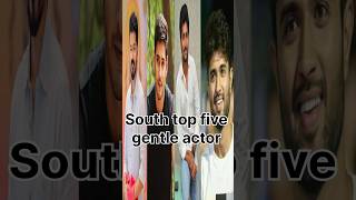 South Indian top five most gentle actor shortsviral [upl. by Sylvia]