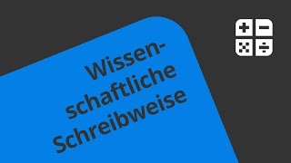 Die wissenschaftliche Schreibweise  Mathematik  Algebra [upl. by Eelyk56]