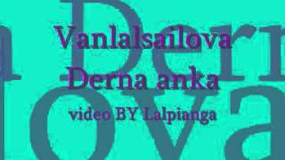 VanlalsailovaDerna anka [upl. by Lipps]