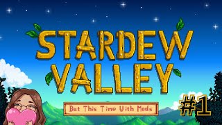 Exploring A Whole New World  Modded Stardew Valley 1 [upl. by Wardieu686]